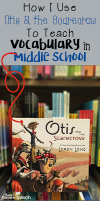  Otis and the Scarecrow has great vocabulary words for middle school - here is a list of words from this great book 