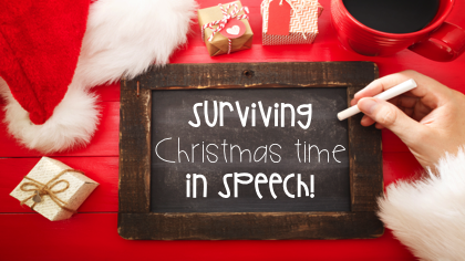 Surviving Christmas time in Speech Therapy
