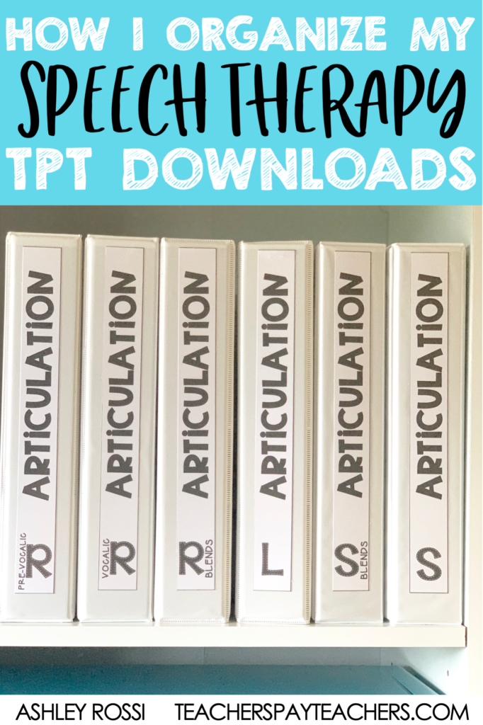 How I organize my Speech Therapy TpT Articulation Downloads