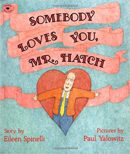 speech and language teaching concepts for Somebody Loves You Mr. Hatch in speech therapy